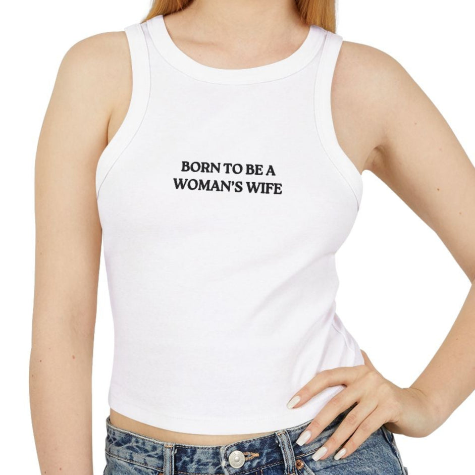 Born to be a Woman's Wife™ Tank