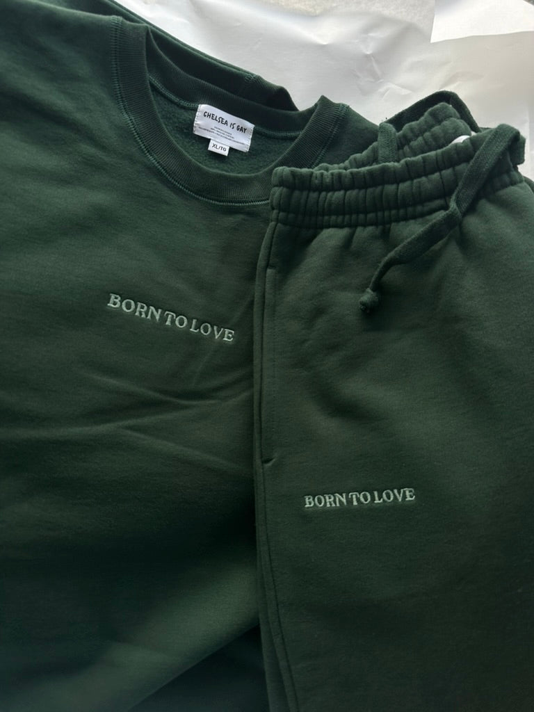 Born to Love Sweatpants – Dark Green
