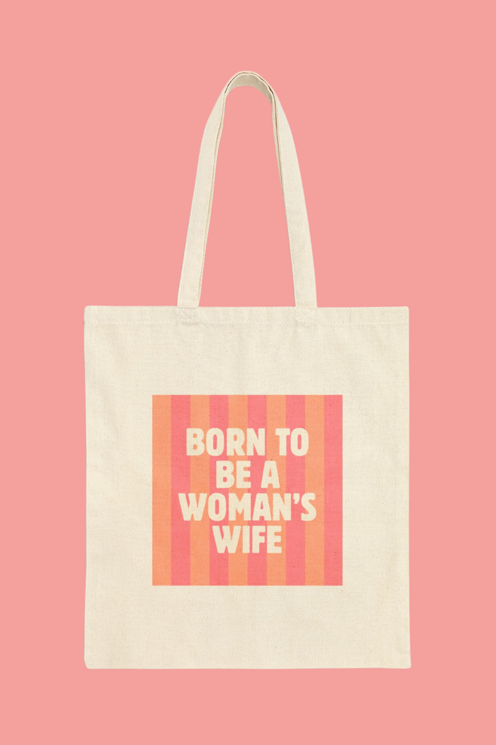 Born to be a Woman's Wife™ Tote Bag - Striped