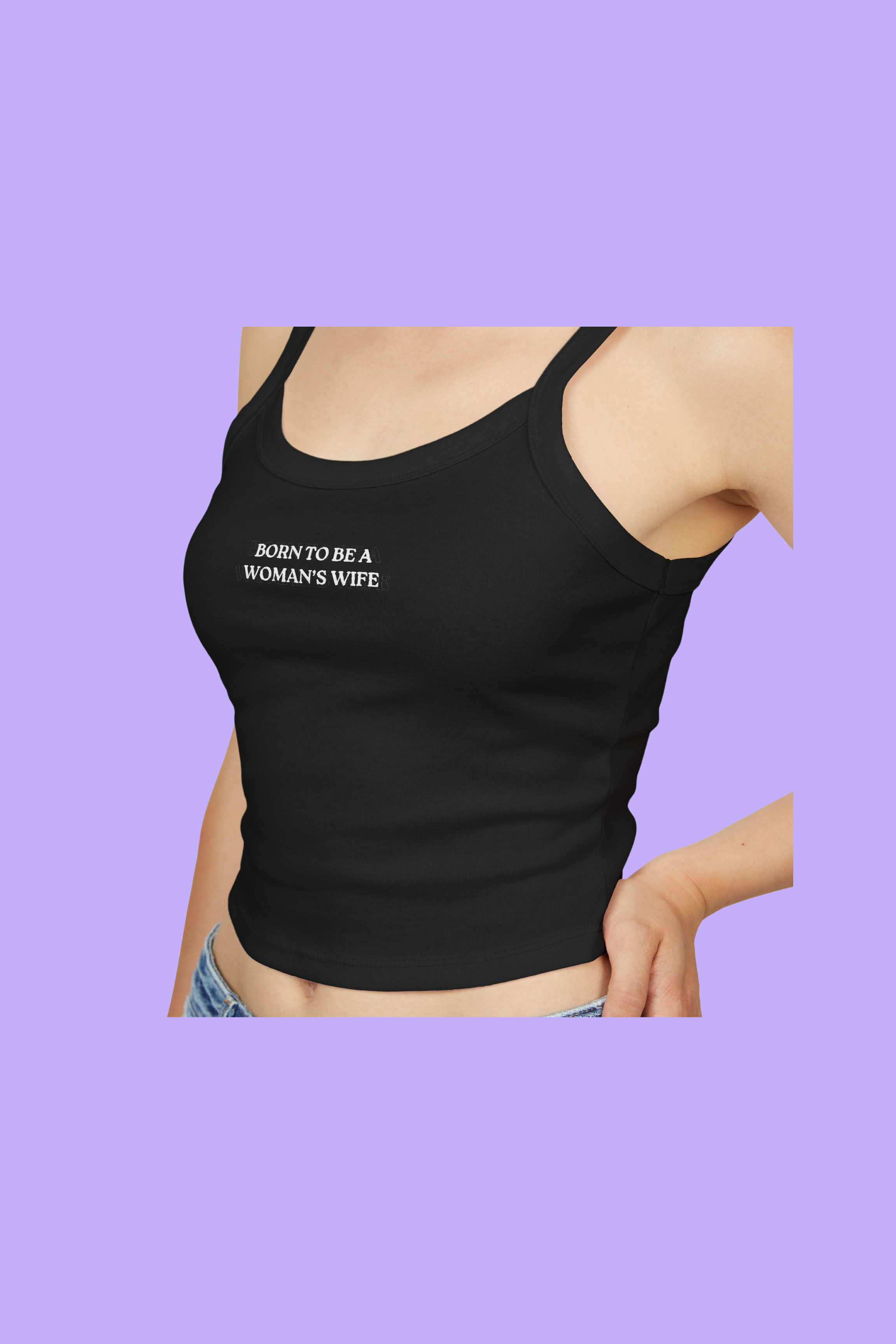 Born to be a Woman's Wife™ Spaghetti Strap Tank