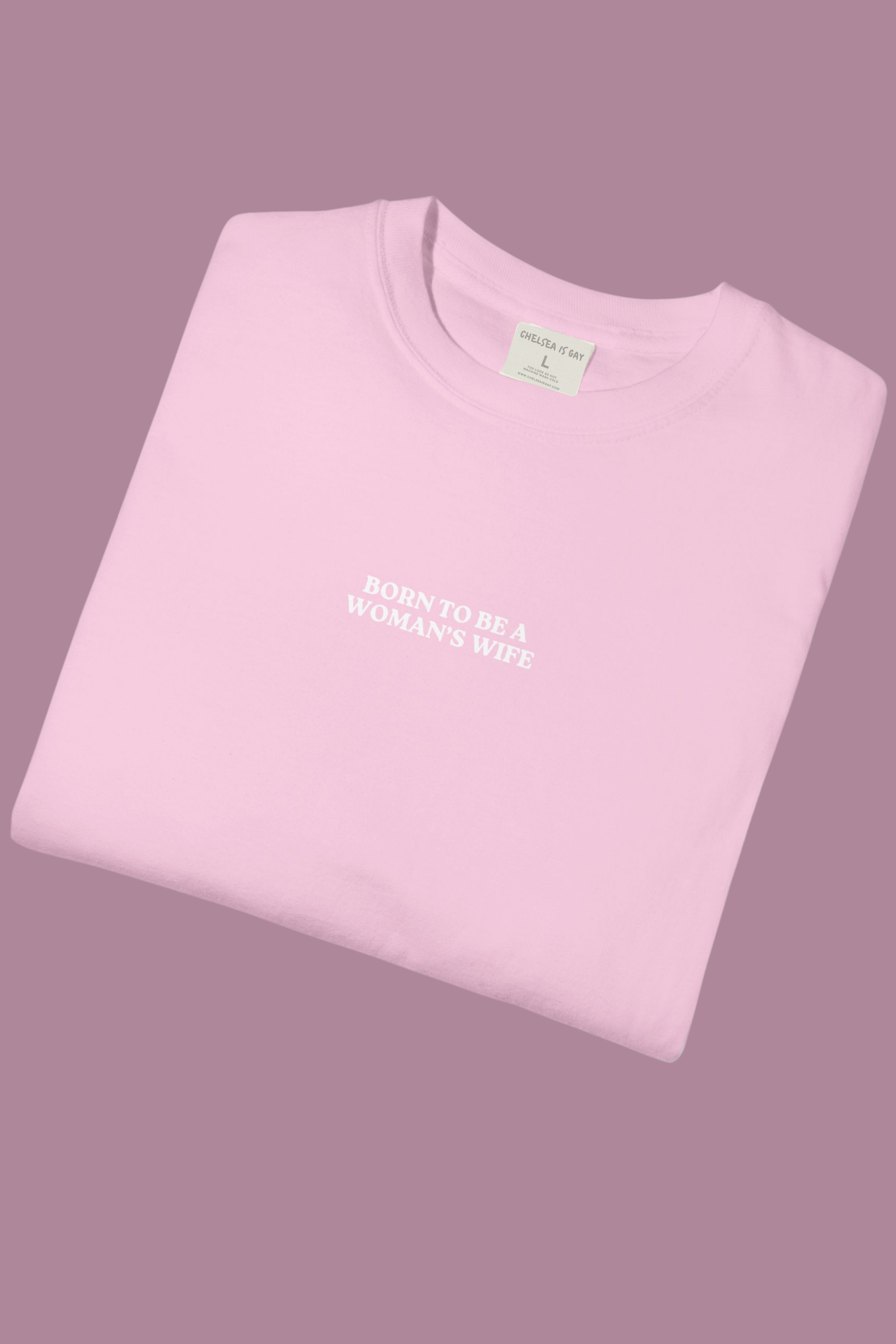Born to be a Woman's Wife™ Boxy Tee